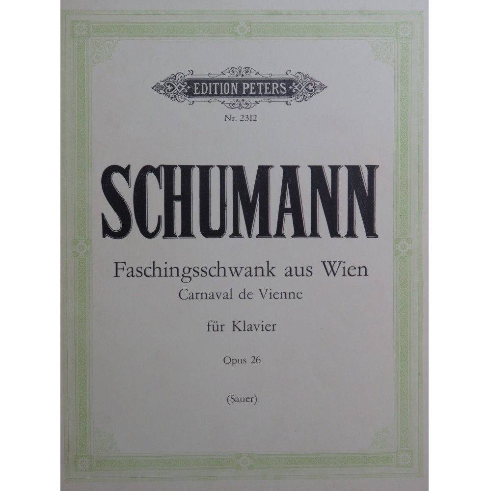 SCHUMANN Robert Faschingsschwank aus Wien op 26 Piano