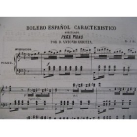 ANDUEZA Antonio Bolero Espanol Piano XIXe