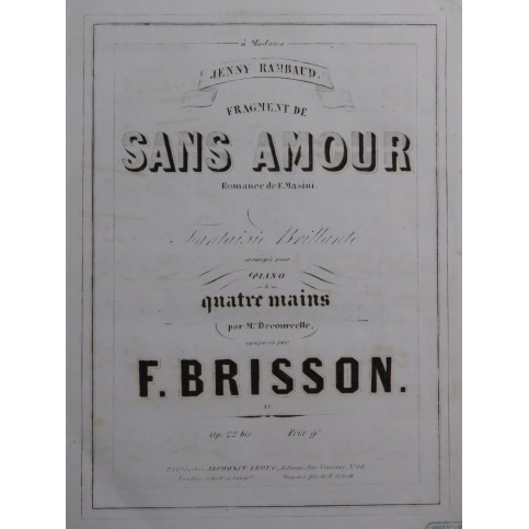 BRISSON Frédéric Sans Amour Fantaisie op 22 Piano 4 mains ca1852