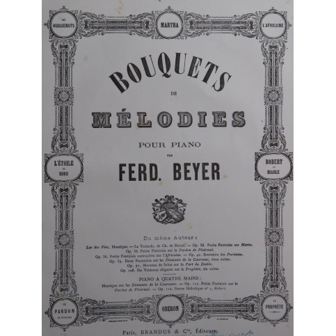 BEYER Ferdinand Martha Bouquet de Mélodies op 42 Piano ca1860