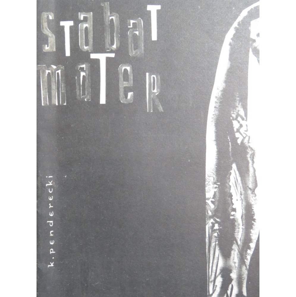 PENDERECKI Krzysztof Stabat Mater Choeur Chant 1963