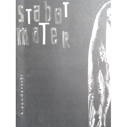 PENDERECKI Krzysztof Stabat Mater Choeur Chant 1963