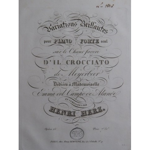 HERZ Henri Variations Brillantes sur Il Crocciato Meyerbeer op 23 Piano ca1825