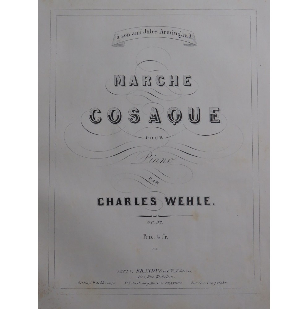 WEHLE Charles Marche Cosaque op 37 Piano ca1854
