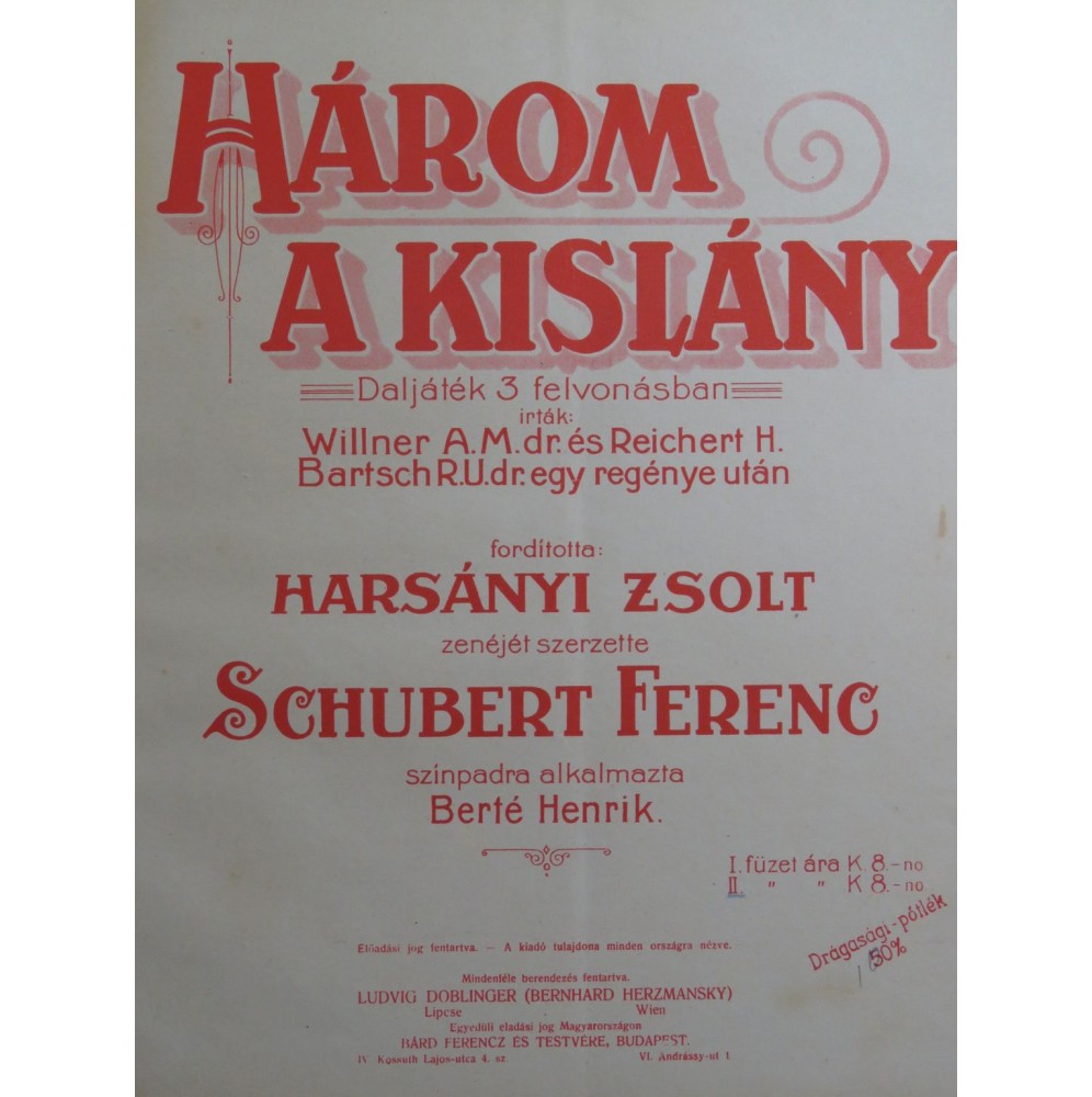 BERTÉ Heinrich Das Dreimäderlhaus Opérette Chant Piano 1916