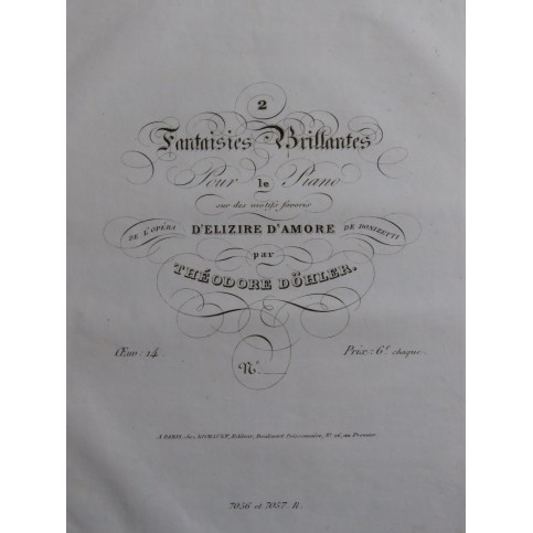 DÖHLER Théodore Fantaisie L'Elisire d'Amore op 14 Piano ca1840