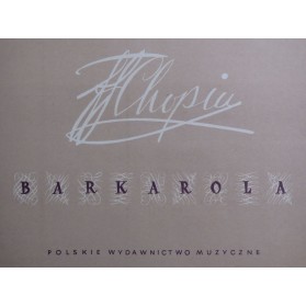 CHOPIN Frédéric Barkarola...