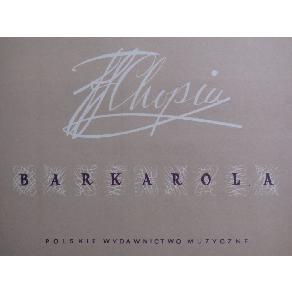 CHOPIN Frédéric Barkarola Piano Fac simile 1953