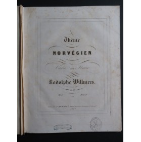 WILLMERS Rudolf Pièces op 17 pour Piano ca1850