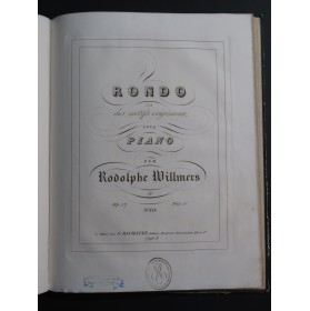 WILLMERS Rudolf Pièces op 17 pour Piano ca1850