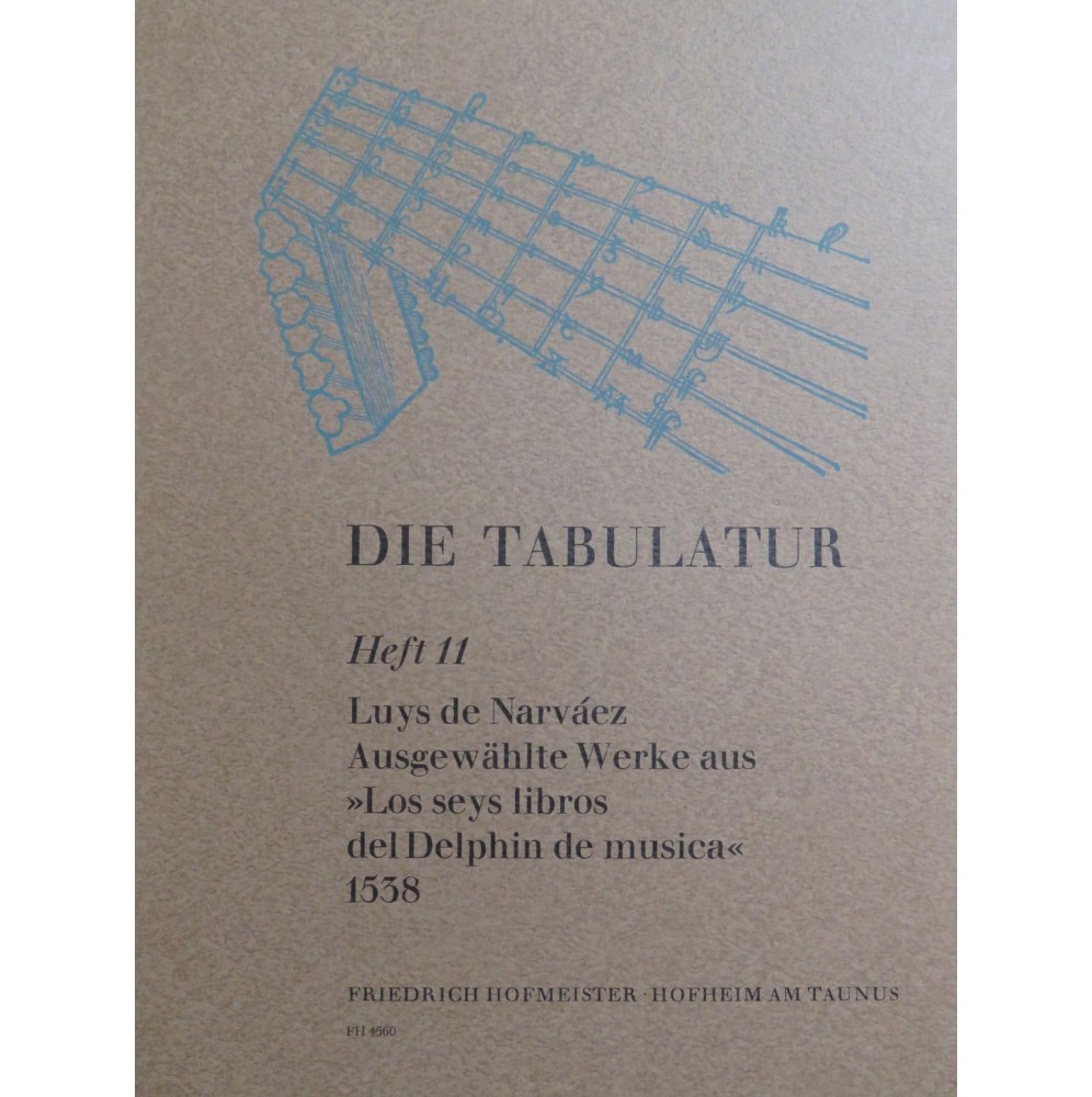 DE NARVAEZ Luys Ausgewählte Werke Luth Guitare