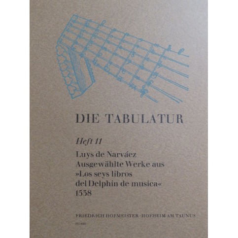 DE NARVAEZ Luys Ausgewählte Werke Luth Guitare