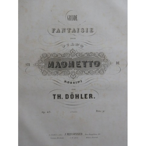 DÖHLER Théodore Grande Fantaisie sur Maometto op 43 Piano ca1842