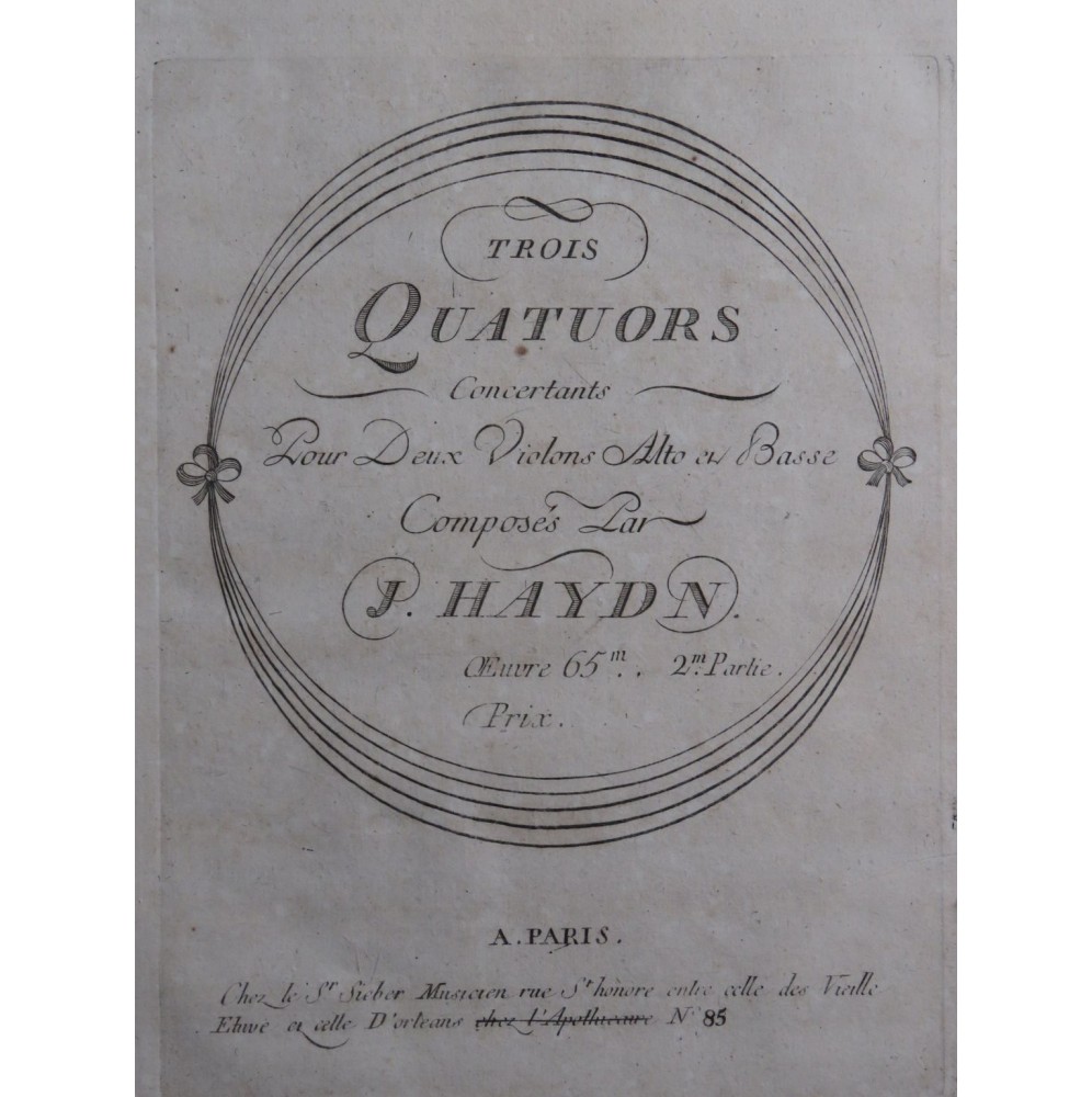 HAYDN Joseph Trois Quatuors op 65 Violons Alto Violoncelle ca1793