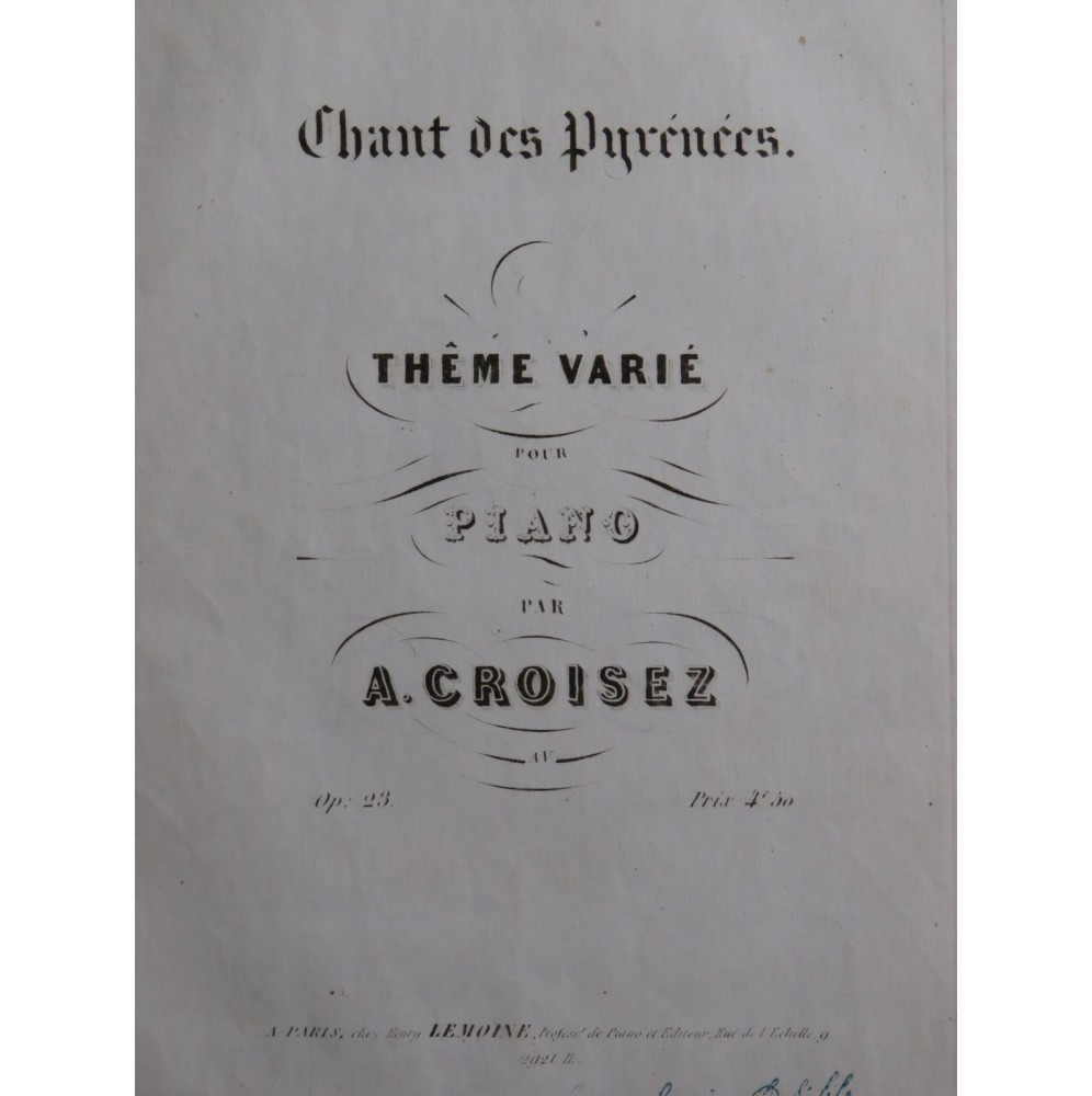 CROISEZ Alexandre Chant des Pyrénées op 23 Piano ca1845