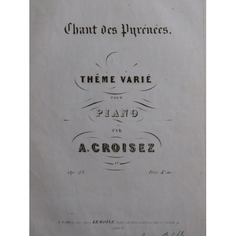 CROISEZ Alexandre Chant des Pyrénées op 23 Piano ca1845