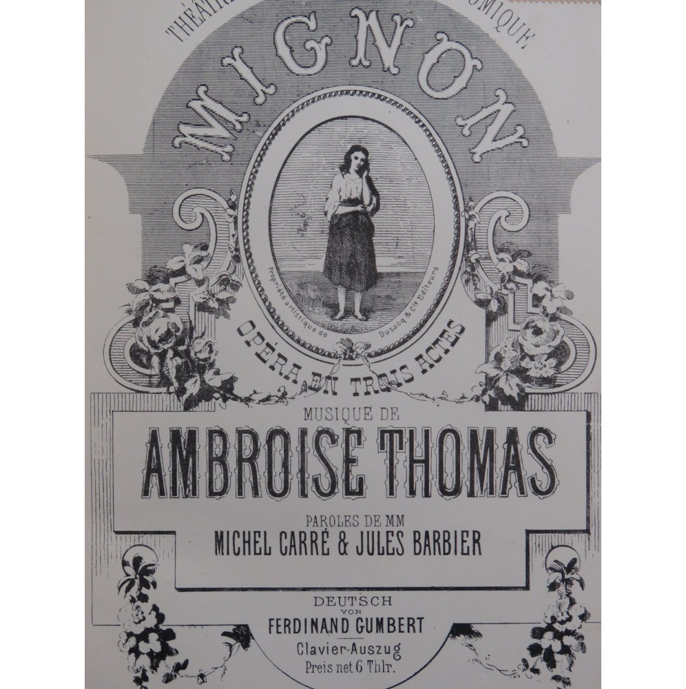 THOMAS Ambroise Mignon Opéra français allemand Chant Piano 1868