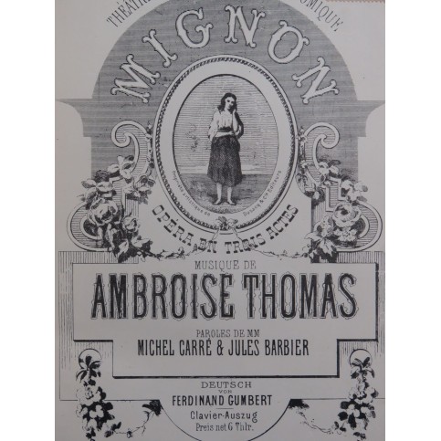 THOMAS Ambroise Mignon Opéra français allemand Chant Piano 1868