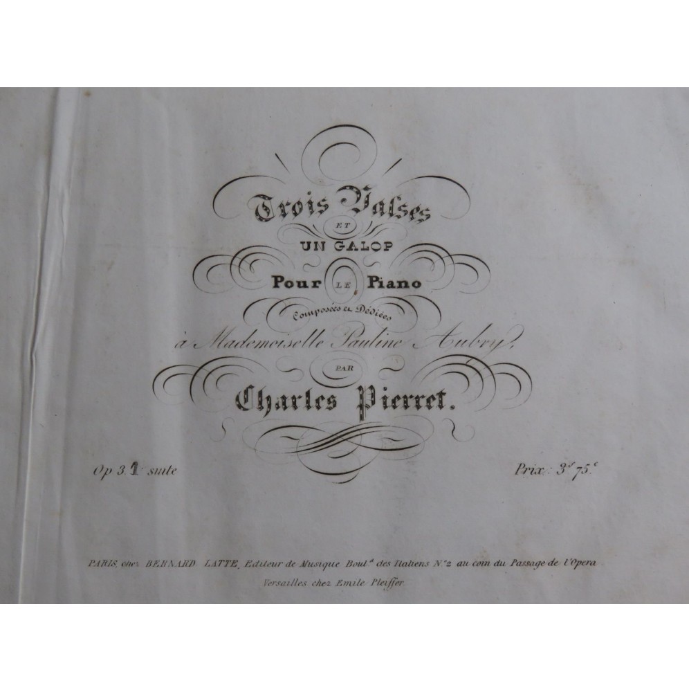 PIERRET Charles Trois Valses et un Galop op 3 Piano ca1850