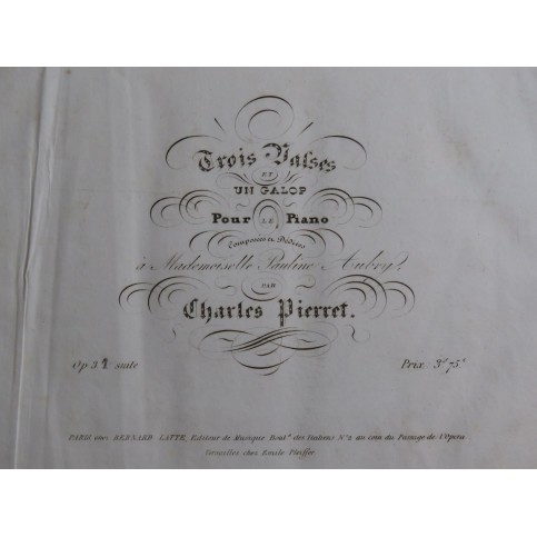 PIERRET Charles Trois Valses et un Galop op 3 Piano ca1850