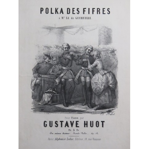HUOT Gustave Polka des Fifres Piano ca1881