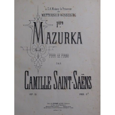 SAINT-SAËNS Camille Mazurka No 1 op 21 Piano ca1890