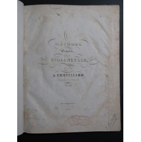 CHEVILLARD Alexandre Méthode Complète de Violoncelle ca1846