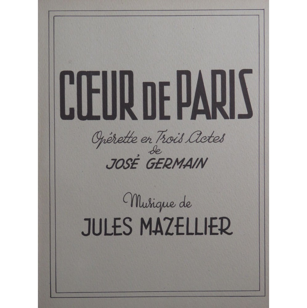 MAZELLIER Jules Coeur de Paris Opérette Chant Piano 1950
