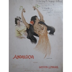 LEMAIRE Gaston Andalucia Dédicace Piano 1907