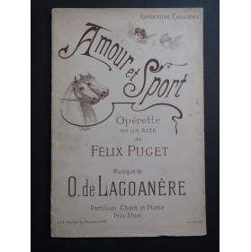 DE LAGOANÈRE O. Amour et Sport Opérette Chant Piano 1908