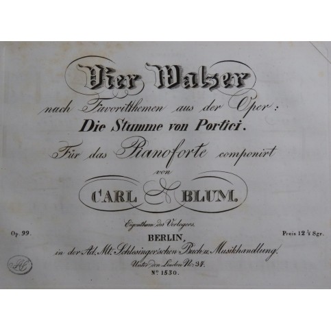 BLUM Carl Vier Walzer Die Stumme von Portici op 99 Piano ca1830