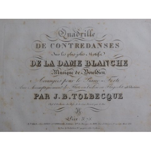 TOLBECQUE J. B. La Dame Blanche Quadrille Piano Flûte Violon Flageolet ca1830