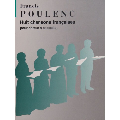 POULENC Francis Huit Chansons Françaises Choeur a cappella