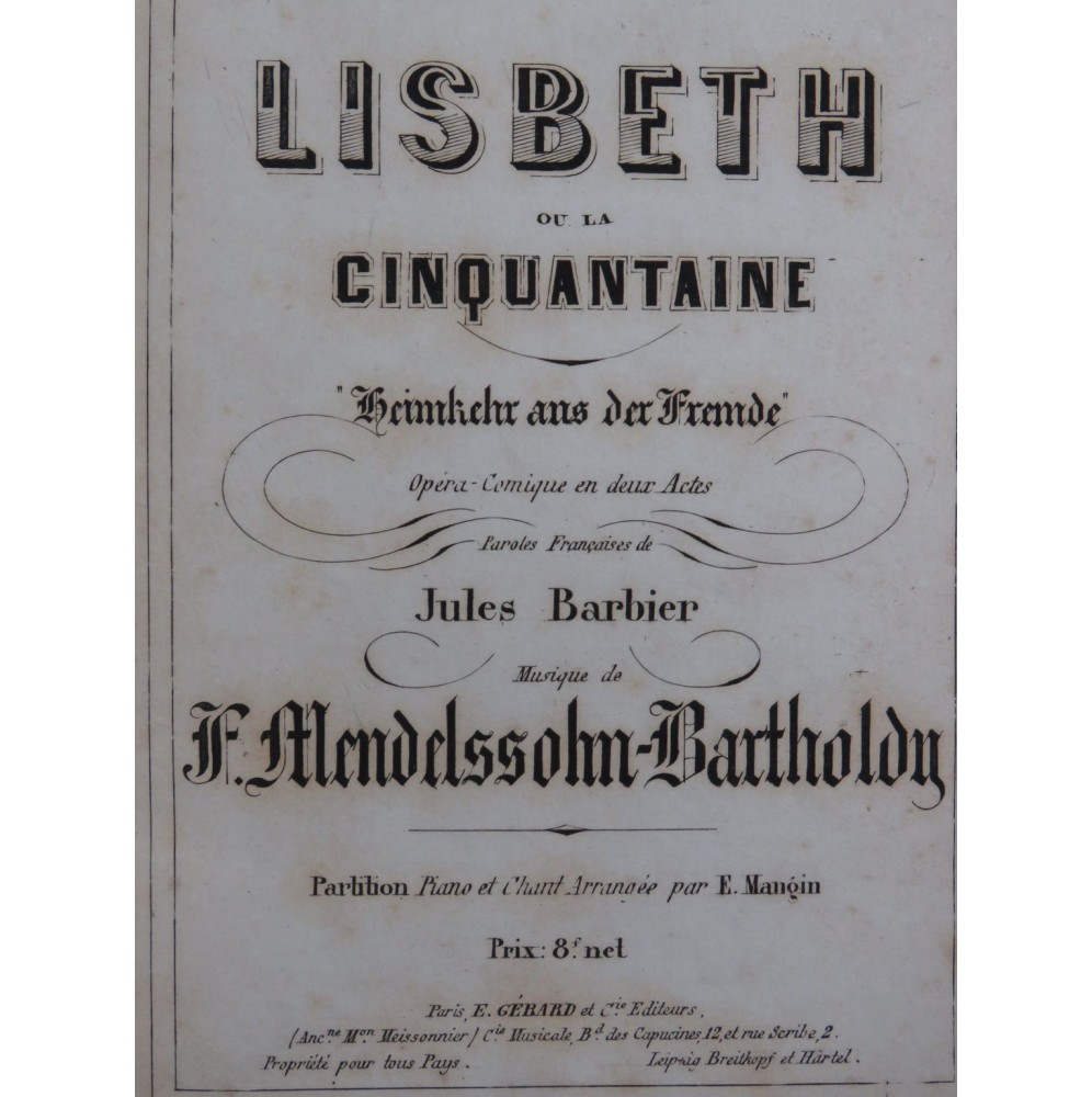 MENDELSSOHN Lisbeth ou la Cinquantaine Opéra Chant Piano ca1866
