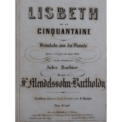 MENDELSSOHN Lisbeth ou la Cinquantaine Opéra Chant Piano ca1866