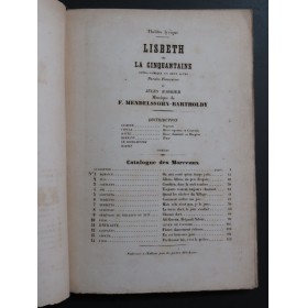 MENDELSSOHN Lisbeth ou la Cinquantaine Opéra Chant Piano ca1866