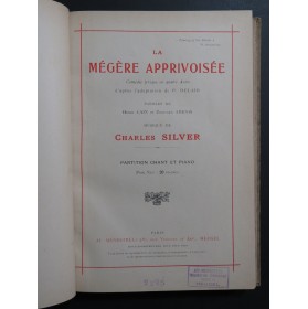 SILVER Charles La Mégère Apprivoisée Opéra Chant Piano 1921