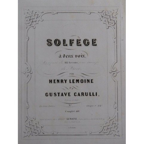 LEMOINE Henry CARULLI Gustave Solfège à deux voix Chant Piano ca1845