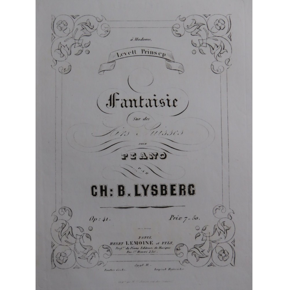 LYSBERG Ch. B. Fantaisie sur des Airs Suisses op 41 Piano 1854
