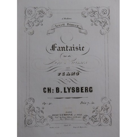 LYSBERG Ch. B. Fantaisie sur des Airs Suisses op 41 Piano 1854
