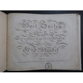 HAENDEL G. F. Huit Suites Clavecin ou Piano ca1825