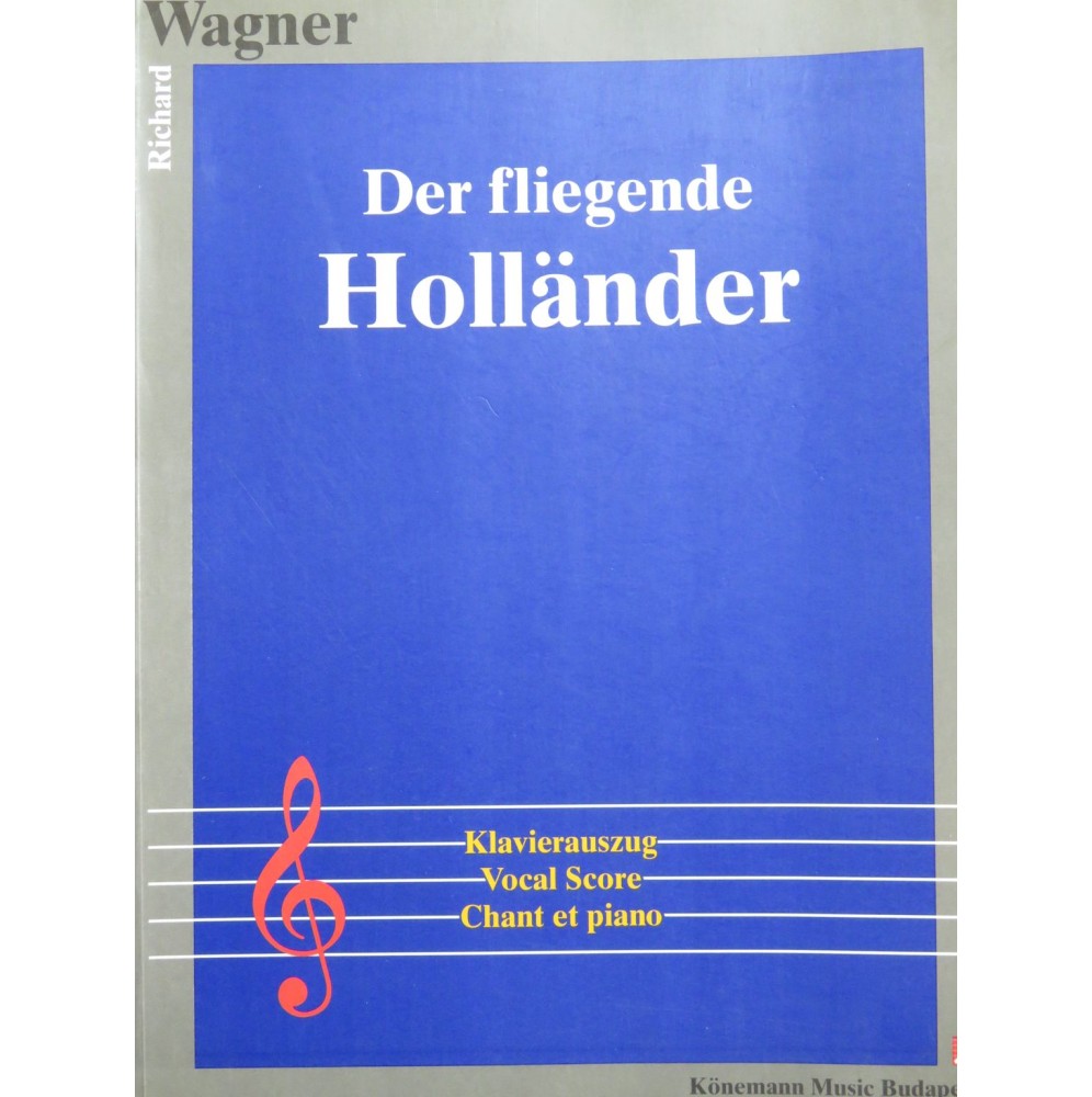 WAGNER Richard Der Fliegende Holländer Opéra Chant Piano 1993