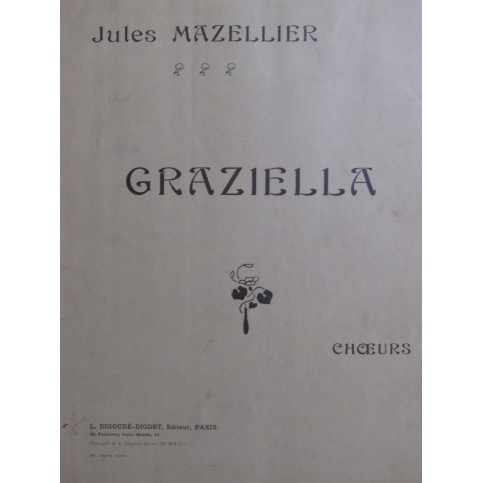 MAZELLIER Jules Graziella Choeurs Chant Piano 1913