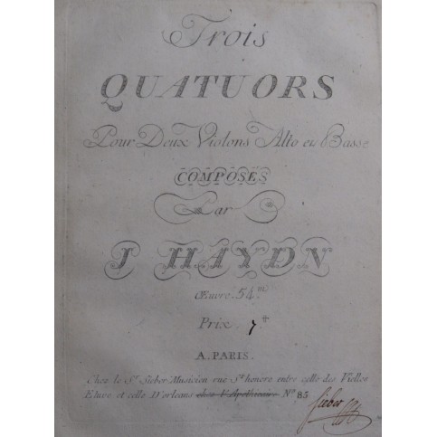 HAYDN Joseph Trois Quatuors op 54 Violons Alto Violoncelle 1789