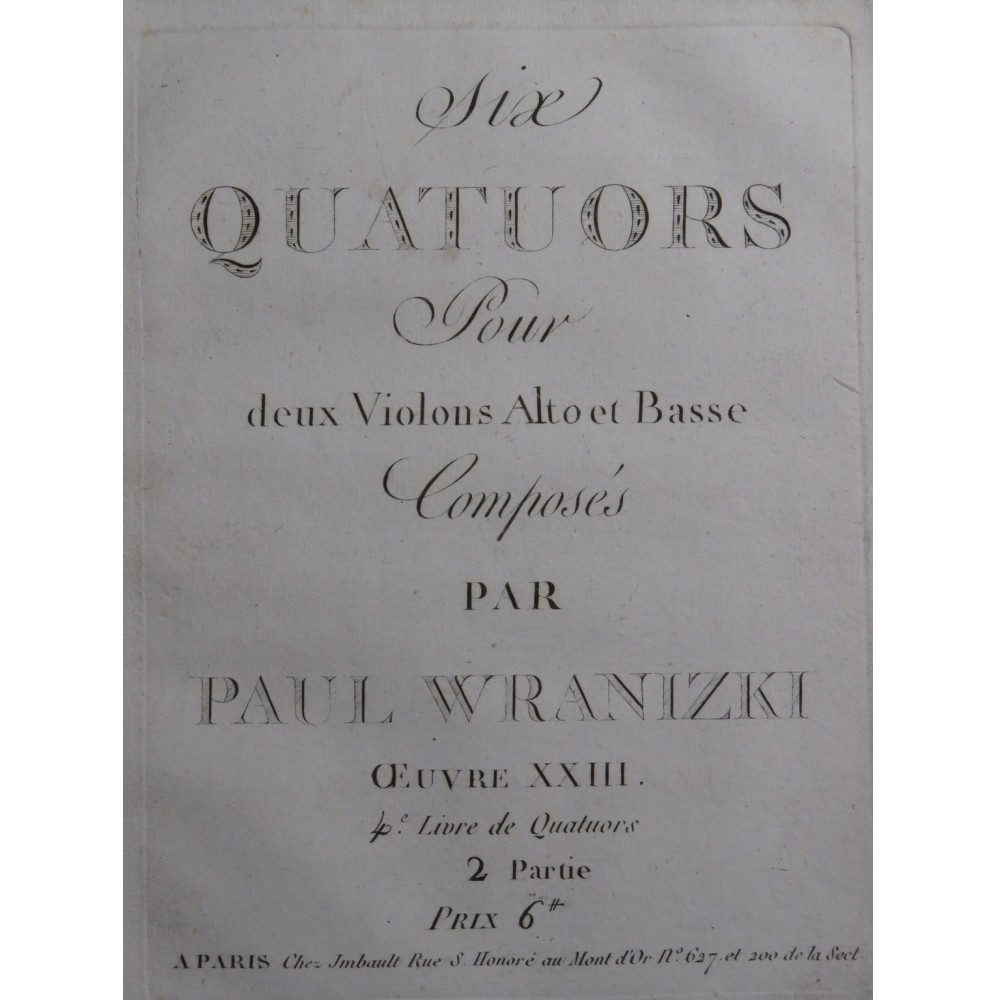 WRANISKI Paul Six Quatuors op 23 2e Partie Violons Alto Violoncelle ca1795