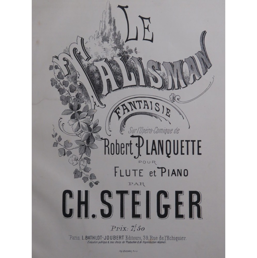 STEIGER Charles Le Talisman Fantaisie Piano Flûte ca1893
