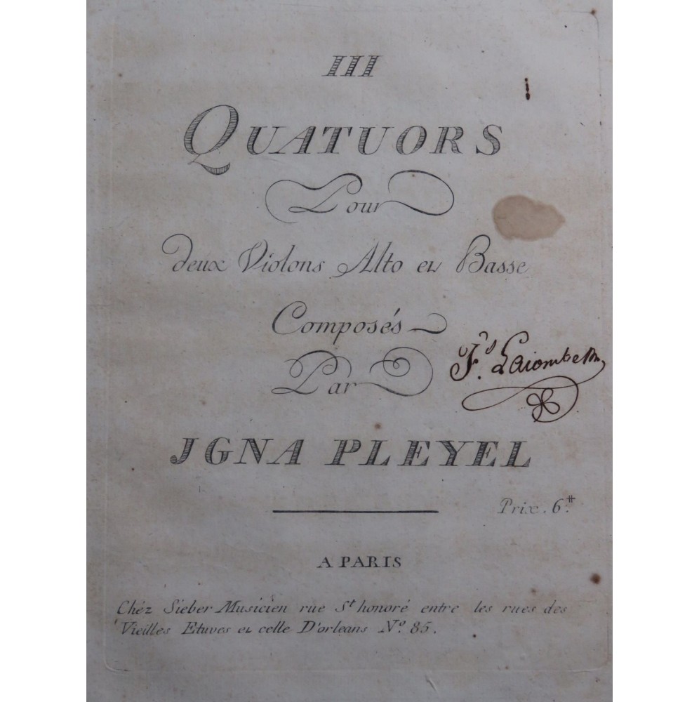 PLEYEL Ignace Trois Quatuors B. 349-351 Violons Alto Violoncelle ca1790