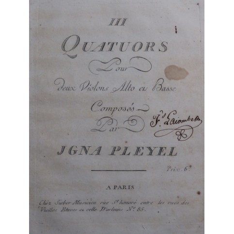 PLEYEL Ignace Trois Quatuors B. 349-351 Violons Alto Violoncelle ca1790