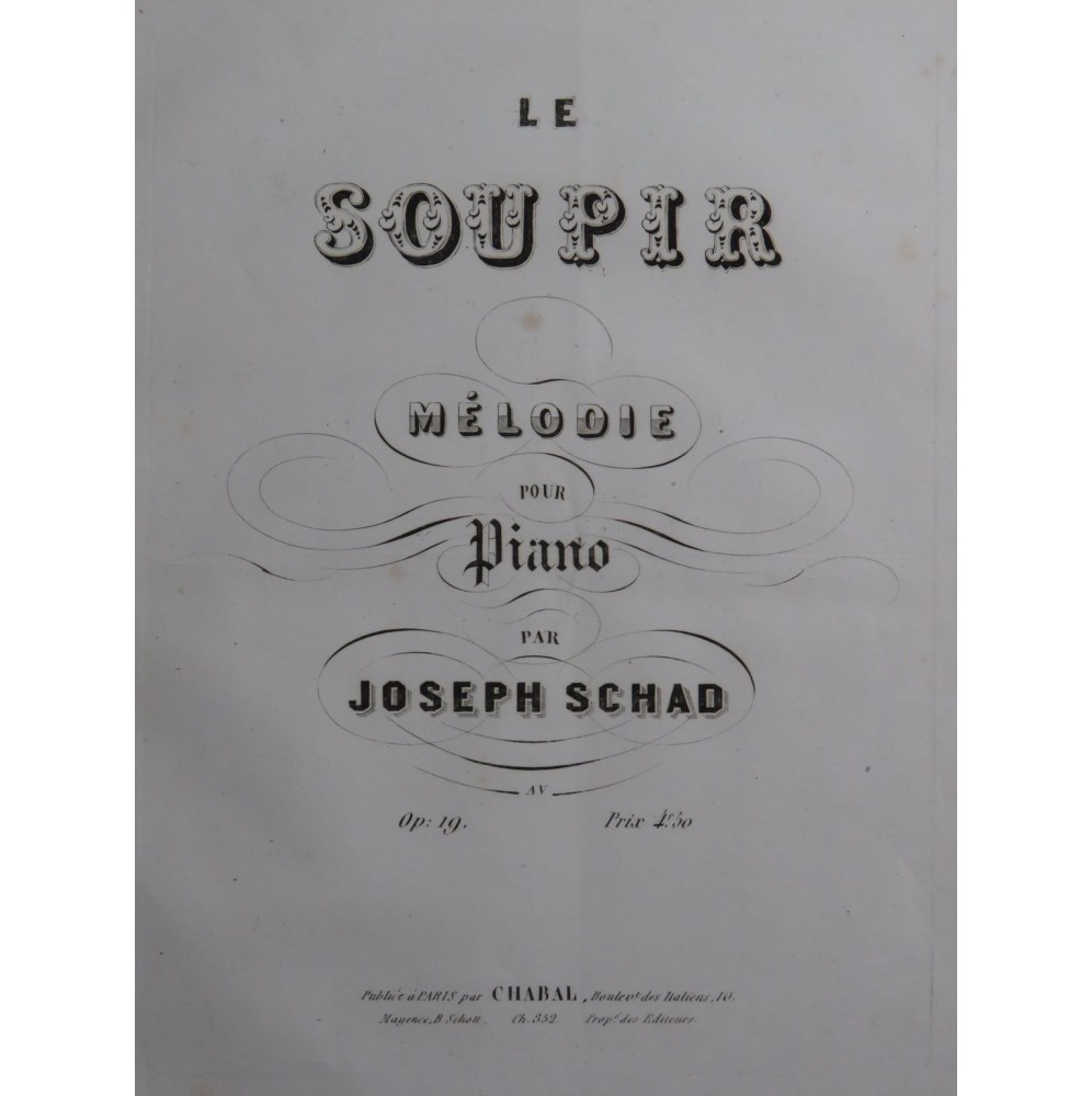 SCHAD Joseph Le Soupir op 19 Piano ca1846