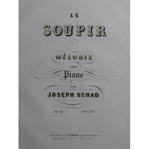 SCHAD Joseph Le Soupir op 19 Piano ca1846